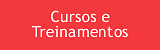 Cursos e Treinamentos